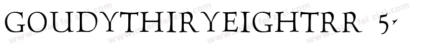 GoudyThiryEightRR 5字体转换